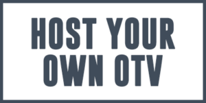 host your own otv